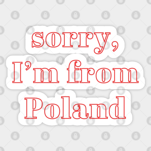 sorry, I'm from Poland - for Pole abroad Sticker by in leggings